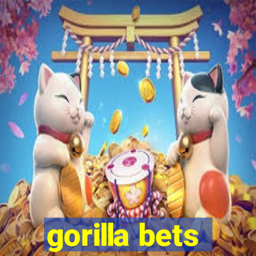 gorilla bets